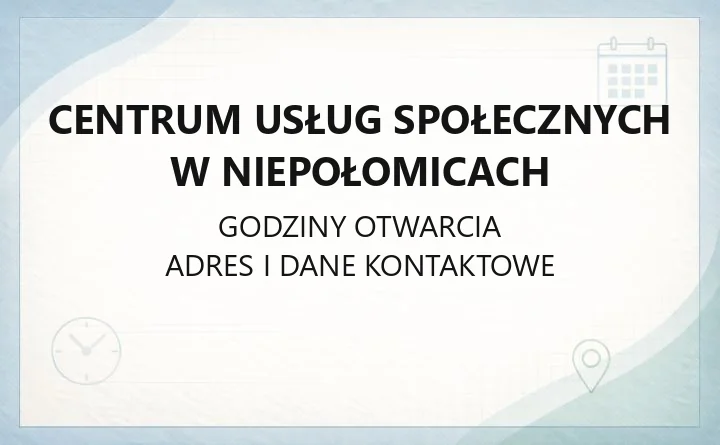 Centrum Usług Społecznych w Niepołomicach - kontakt, godziny, zasiłki i pomoc