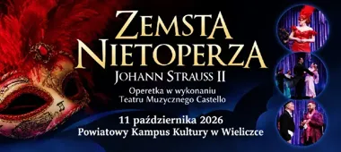 Wiedeńska operetka w Wieliczce. Teatr Castello pokaże „Zemstę Nietoperza”