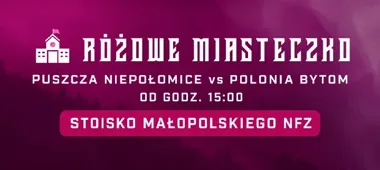 Różowe Miasteczko przy meczu Puszczy. Będą badania i nauka samobadania