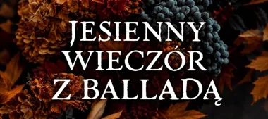 Ballady w zamkowych piwnicach. Wstęp na koncert jest wolny