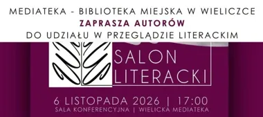 Twórcy z Niepołomic mogą wystąpić na Wielickim Salonie Literackim