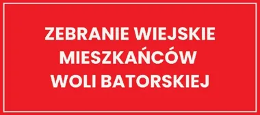 Mieszkańcy Woli Batorskiej zdecydują o Funduszu Sołeckim